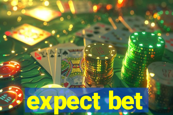 expect bet