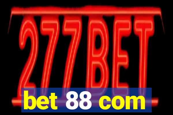 bet 88 com