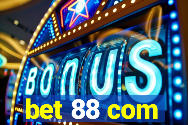 bet 88 com