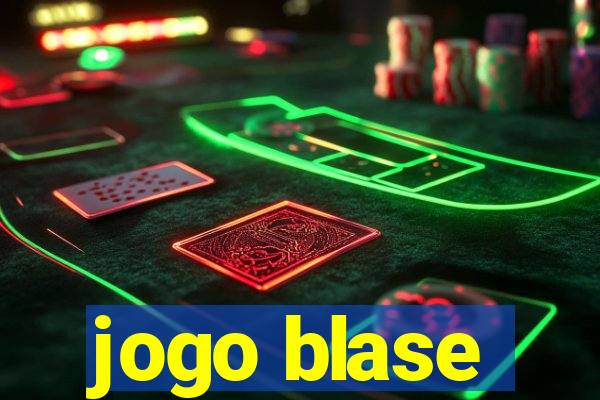 jogo blase