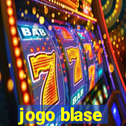 jogo blase