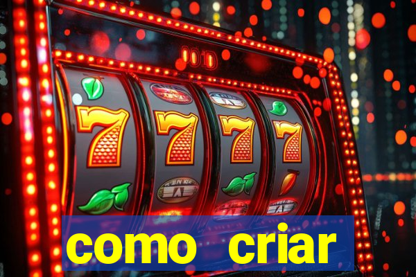 como criar plataforma de jogos slots