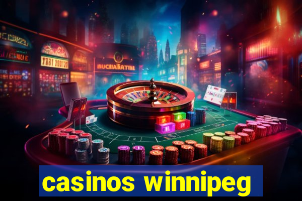 casinos winnipeg