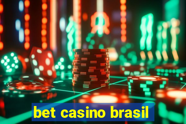 bet casino brasil