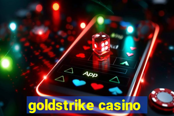 goldstrike casino