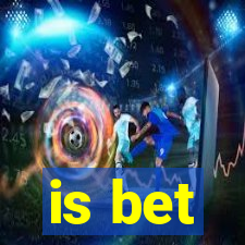 is bet