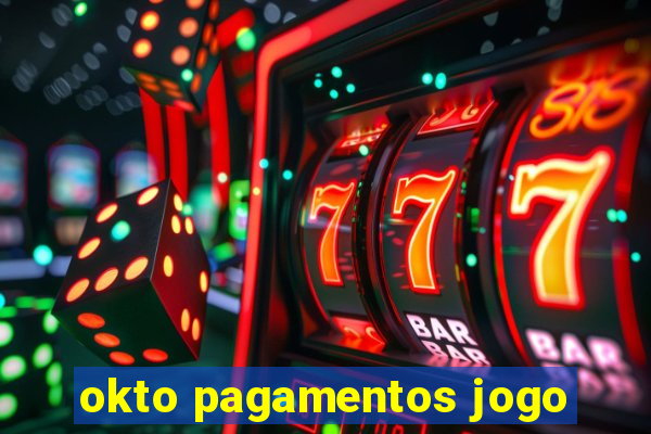 okto pagamentos jogo