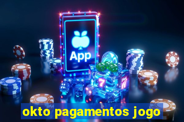 okto pagamentos jogo