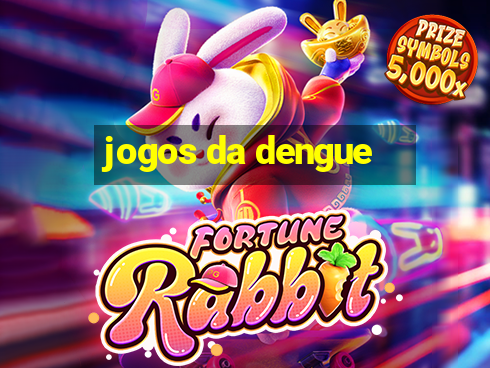 jogos da dengue