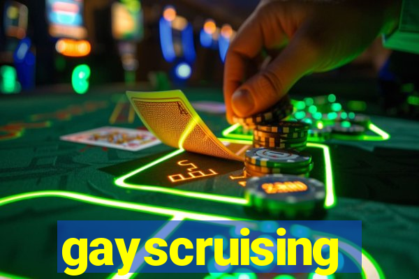 gayscruising