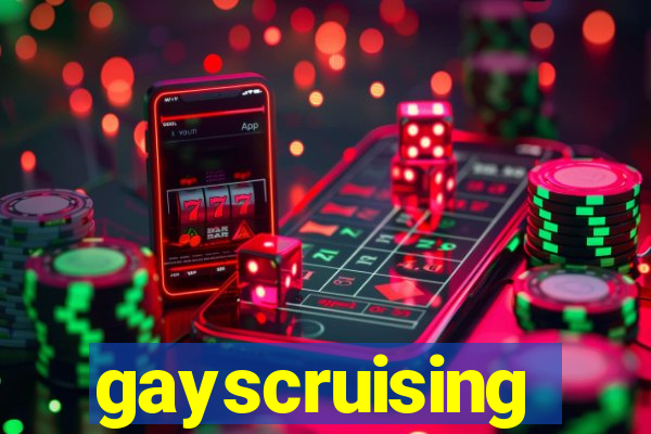 gayscruising