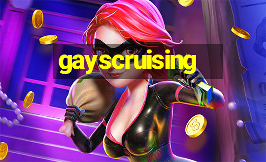 gayscruising