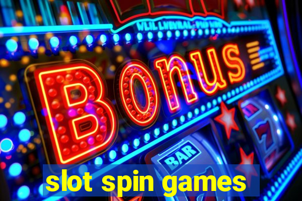 slot spin games