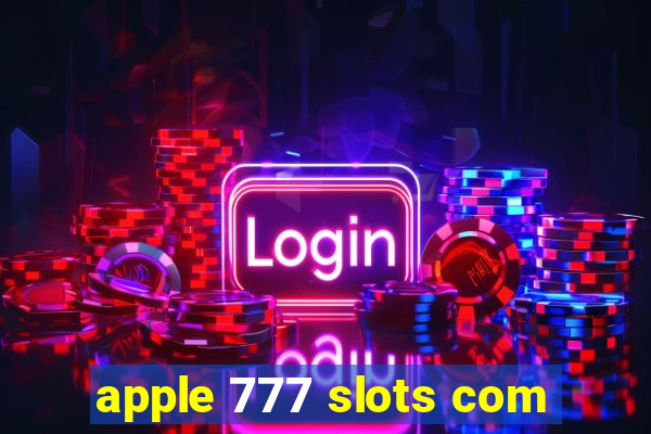 apple 777 slots com