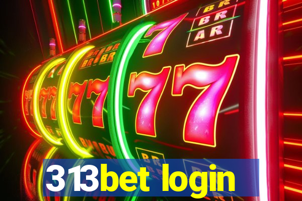 313bet login