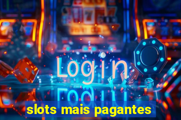 slots mais pagantes