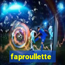 faproullette