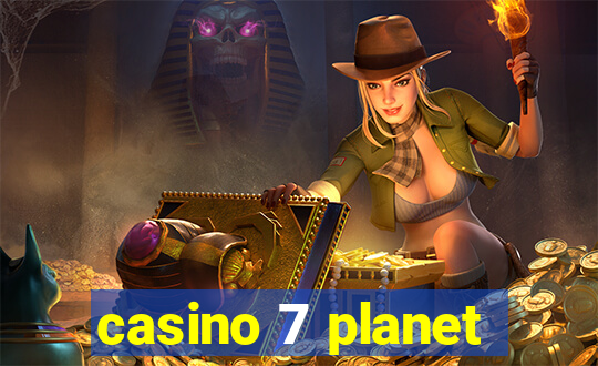 casino 7 planet