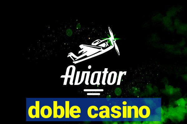 doble casino