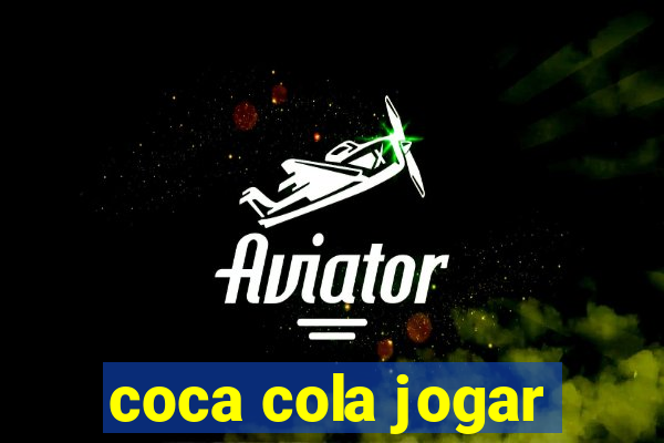 coca cola jogar