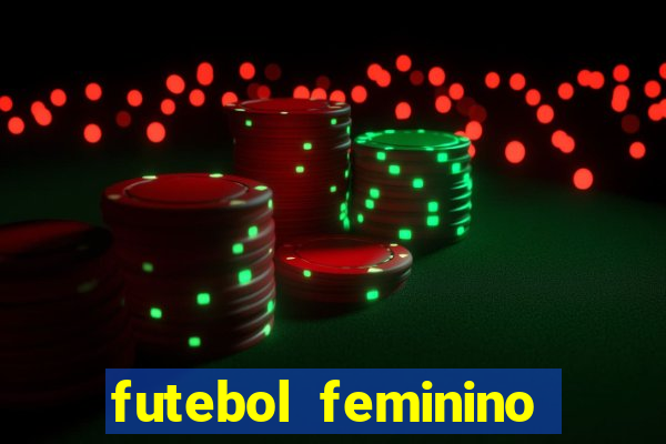 futebol feminino brasil e espanha