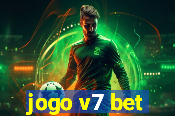 jogo v7 bet