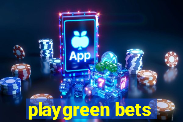 playgreen bets