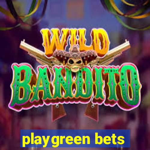 playgreen bets