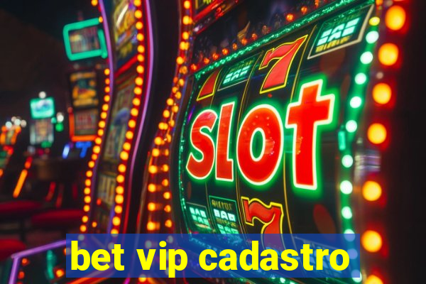 bet vip cadastro