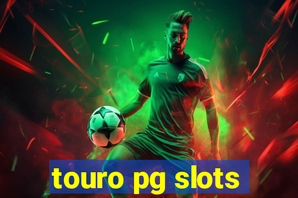 touro pg slots