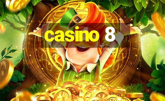 casino 8