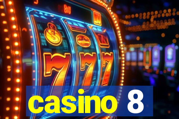 casino 8