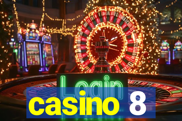 casino 8