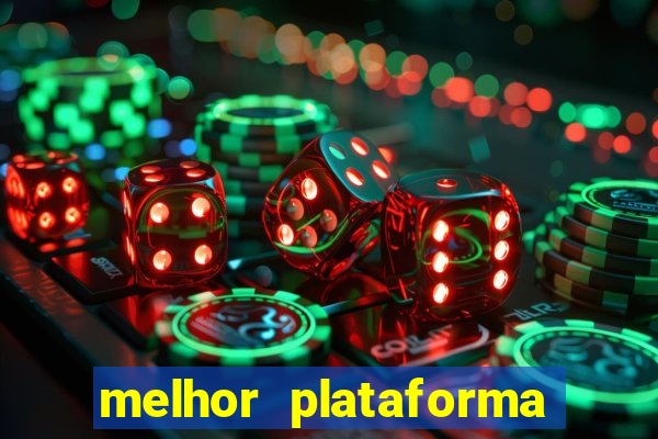 melhor plataforma fortune tiger