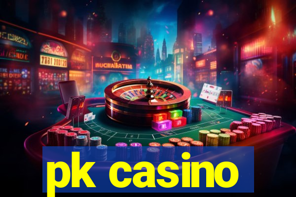 pk casino