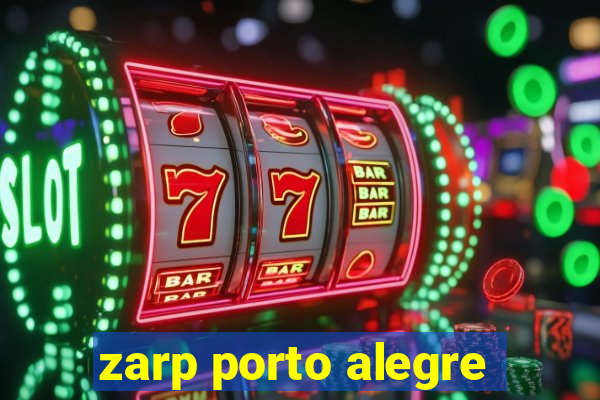 zarp porto alegre