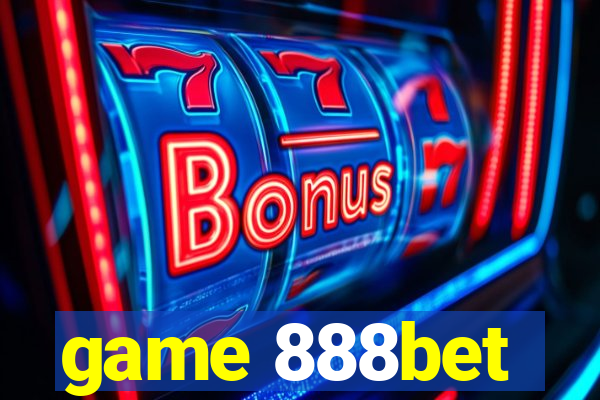 game 888bet