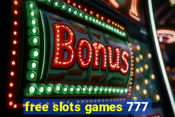 free slots games 777