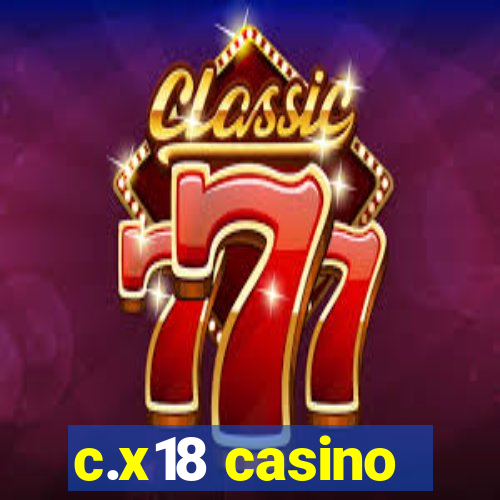 c.x18 casino