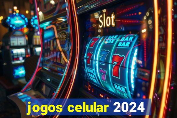 jogos celular 2024