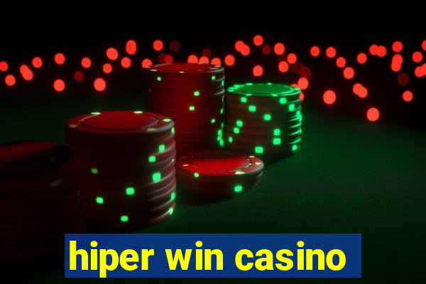 hiper win casino