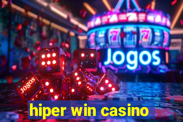 hiper win casino