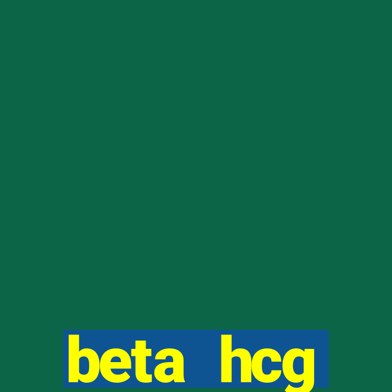 beta hcg indeterminado pode ser positivo