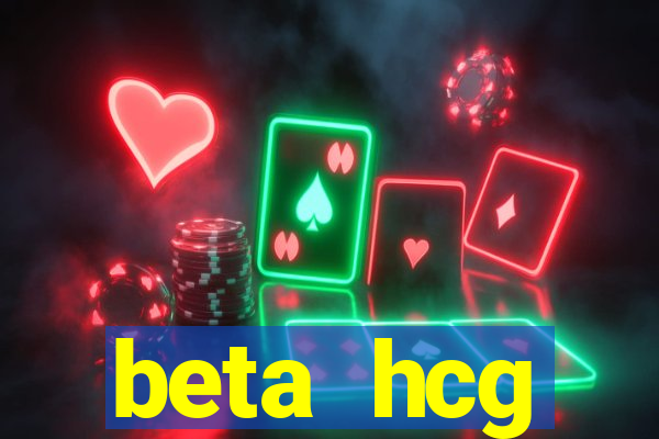 beta hcg indeterminado pode ser positivo