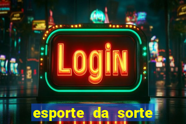 esporte da sorte promo code