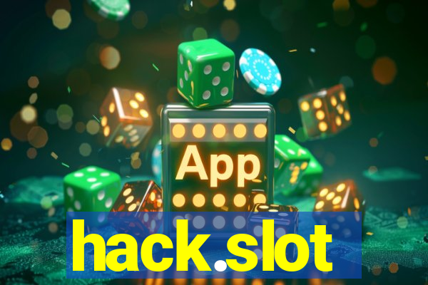 hack.slot