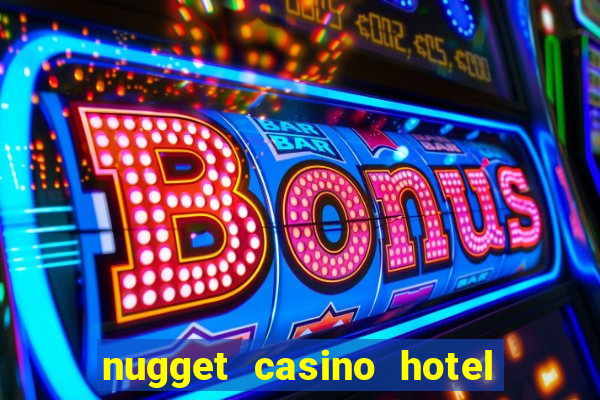 nugget casino hotel sparks nv