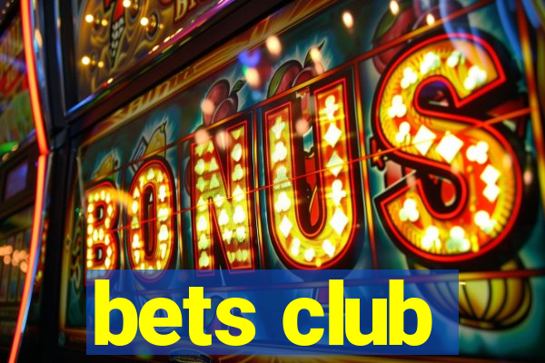 bets club