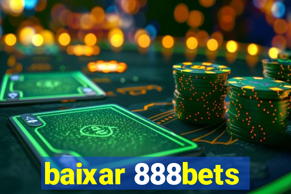 baixar 888bets