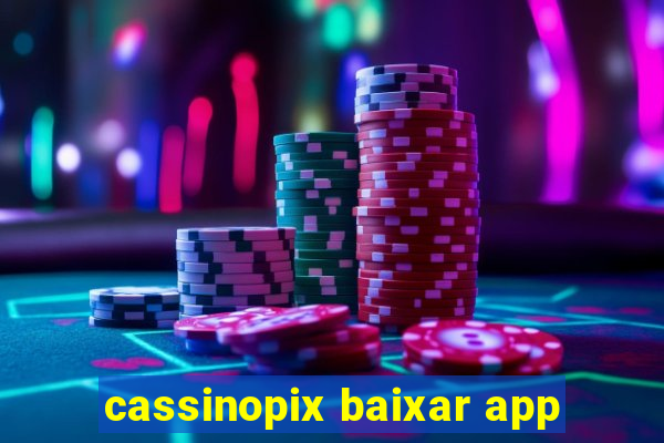 cassinopix baixar app